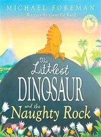 The Littlest Dinosaur and the Naughty Rock (Bloomsbury Paperbacks)
