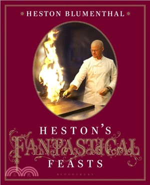 Hestons Fantastical Feasts