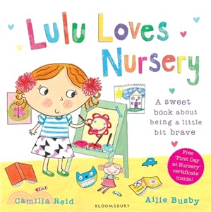 Lulu loves nursery  : a sweet book about being a little bit brave