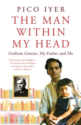 The Man Within My Head：Graham Greene, My Father and Me