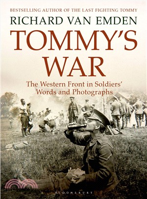 Tommy's War ─ The Western Front in Soldiers' Words and Photographs