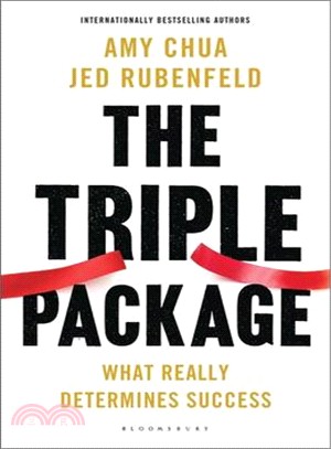 The Triple Package: What Really Determines Success: How Three Unlikely Traits Explain the Rise and Fall of Cultural Groups