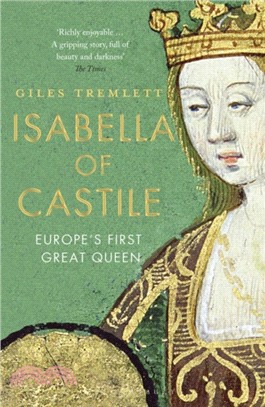 Isabella of Castile：Europe's First Great Queen