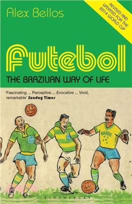 Futebol：The Brazilian Way of Life - Updated Edition