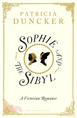 Sophie and the Sibyl：A Victorian Romance
