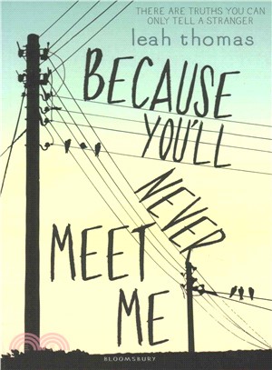 Because You'll Never Meet Me
