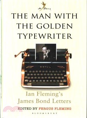 The Man with the Golden Typewriter: Ian Fleming's James Bond Letters (Ian Flemings Bond Letters)8 Oct 2015by Fergus Fleming