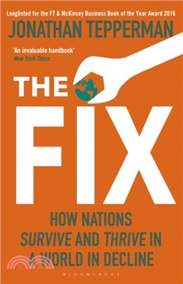 The Fix：How Nations Survive and Thrive in a World in Decline