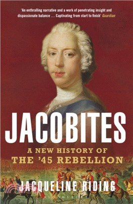 Jacobites：A New History of the '45 Rebellion