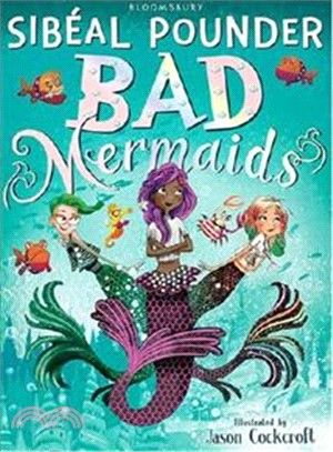 Bad Mermaids