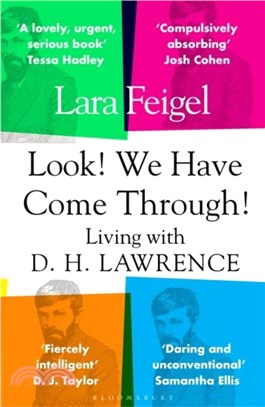 Look! We Have Come Through!：Living With D. H. Lawrence