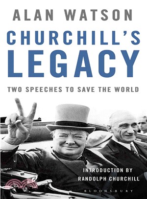 Churchill's Legacy ─ Two Speeches to Save the World