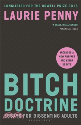 Bitch Doctrine：Essays for Dissenting Adults