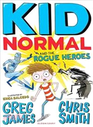 Kid Normal and the Rogue Heroes /