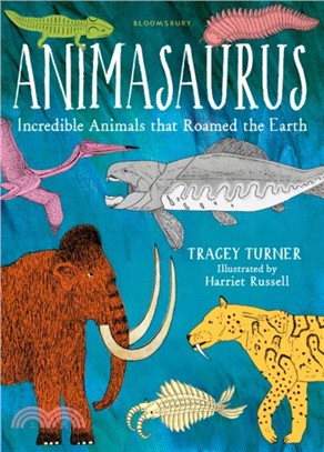 Animasaurus :incredible animals that roamed the earth /