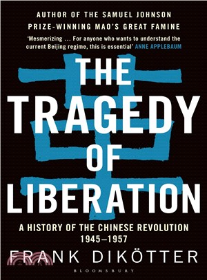 The Tragedy of Liberation ─ A History of the Chinese Revolution, 1945-1957