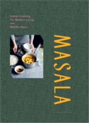 Masala ― Indian Cooking for Modern Living