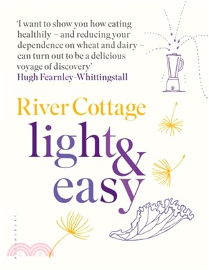 River Cottage Light & Easy：Healthy Recipes for Every Day