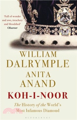 Koh-I-Noor：The History of the World's Most Infamous Diamond