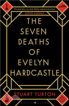 The Seven Deaths of Evelyn Hardcastle：Winner of the Costa First Novel Award 2018
