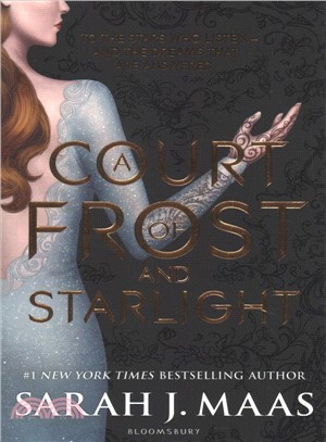 A Court of Thorns and Roses #3.1 － A Court of Frost and Starlight