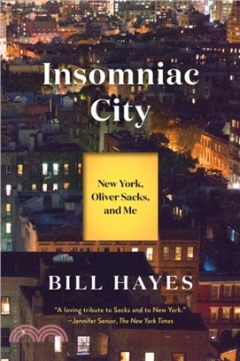 Insomniac City：New York, Oliver Sacks, and Me