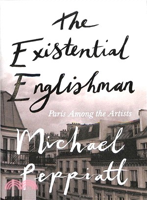The Existential Englishman ― Paris Among the Artists