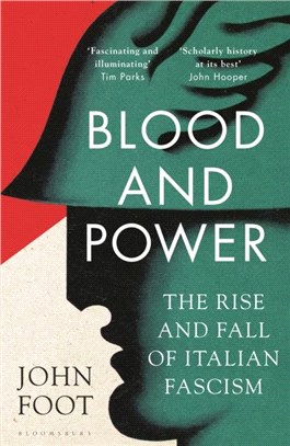 Blood and Power：The Rise and Fall of Italian Fascism