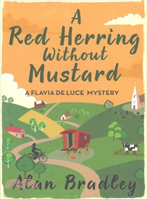 A Red Herring Without Mustard: A Flavia de Luce Mystery#3