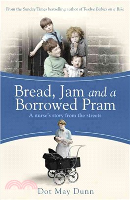 Bread, Jam and a Borrowed Pram ― A Nurse's Story from the Streets