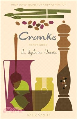 Cranks Recipe Book ― The Vegetarian Classics