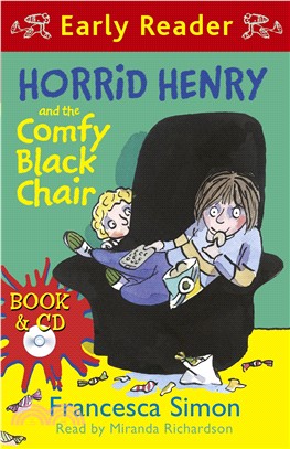 Horrid Henry Early Reader: Horrid Henry and the Comfy Black Chair (1書+1 CD)