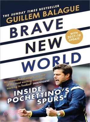 Brave New World: Inside Pochettino's Spurs