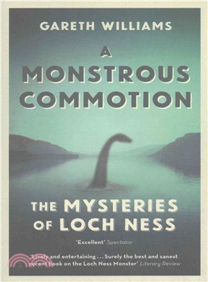 A Monstrous Commotion ─ The Mysteries of Loch Ness