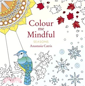 Colour Me Mindful: Seasons (Colour Me Mindful Colouring Bk)