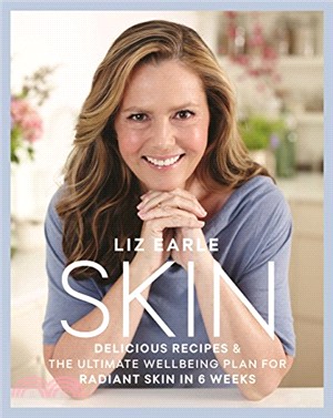 Skin ─ Delicious Recipes & the Ultimate Wellbeing Plan for Radiant Skin in 6 Weeks