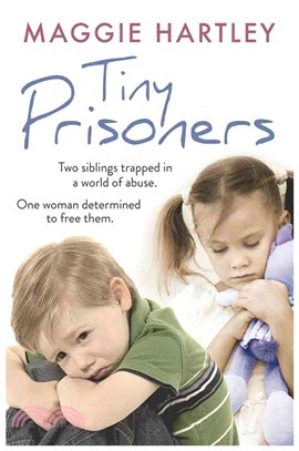 Tiny Prisoners ─ Two Siblings Trapped in a World of Abuse; One Woman Determined to Free Them