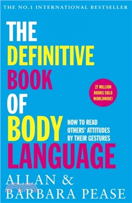 The Definitive Book of Body Language：How to read others' attitudes by their gestures