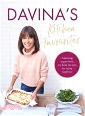 Davina's Kitchen Favourites ― Amazing Sugar-free, No-fuss Recipes to Enjoy Together