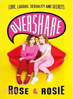 Overshare ― Love, Laughs, Sexuality and Secrets