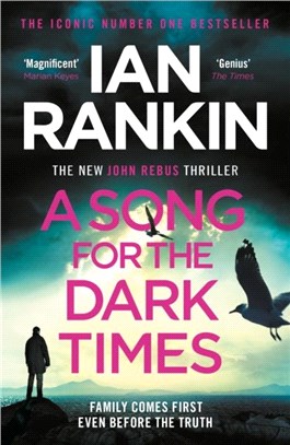 A Song for the Dark Times：The Brand New Must-Read Rebus Thriller