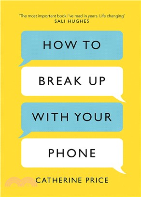 How to Break Up With Your Phone: The 30-Day Plan to Take Back Your Life