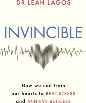 Invincible：How we can train our hearts to beat stress and achieve success