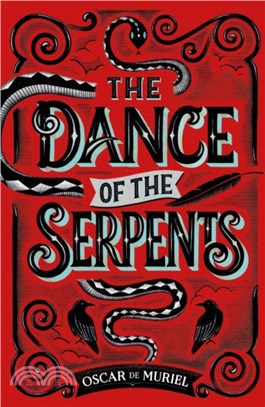 The Dance of the Serpents