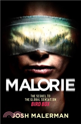 Malorie : a Bird Box novel /