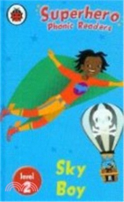 Superhero Phonic Readers 2: Sky Boy