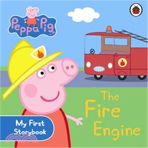 Peppa Pig: The Fire Engine: My First Storybook (硬頁書) | 拾書所