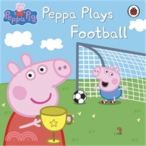 Peppa Pig: Peppa Plays Football (平裝本)