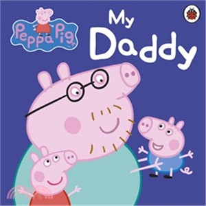 Peppa Pig: My Daddy (硬頁書)