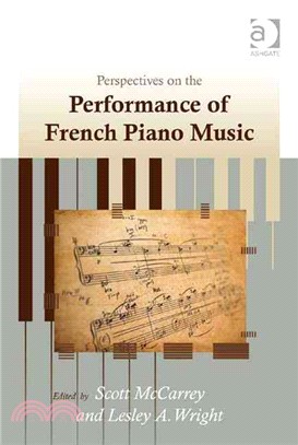 Perspectives on the Performance of French Piano Music